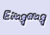 Eingang