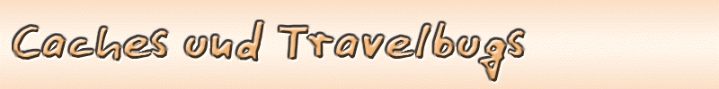 Caches und Travelbugs